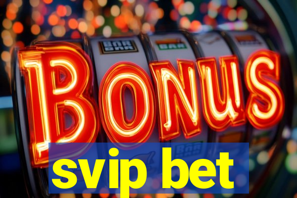 svip bet